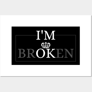 I'M BROKEN Posters and Art